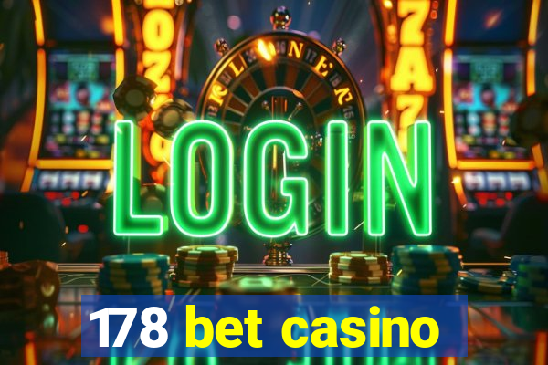 178 bet casino